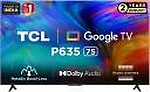 TCL 189.5 cm (75 inches) Metallic Bezel-Less Series 4K Ultra HD Smart LED Google TV 75P635