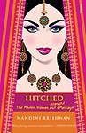 Hitched: The Modern Woman and Arranged Marriage [Paperback]